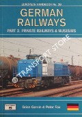 German Railways - Private Railways & Museums by GARVIN, Brian & FOX, Peter